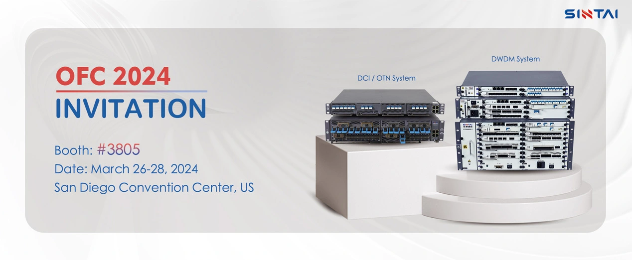 Invitation chaleureuse de l'exposition SINTAI à OFC2024 · USA